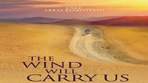 The Wind Will Carry Us (1999)