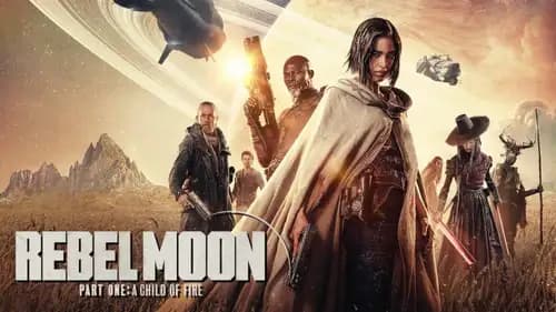 Rebel Moon: Part One - A Child of Fire (2023)