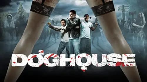 Doghouse (2009)