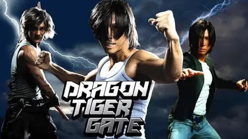 Dragon Tiger Gate (2006)