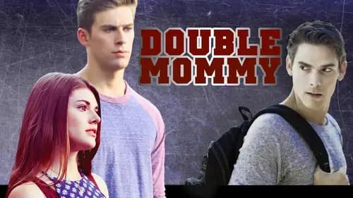 Double Mommy (2016)