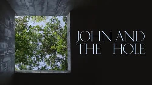 John And The Hole (2021)