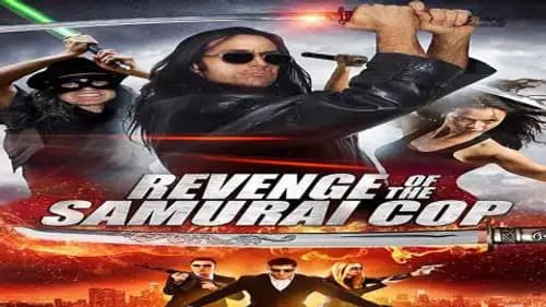 Revenge of the Samurai Cop (2017)