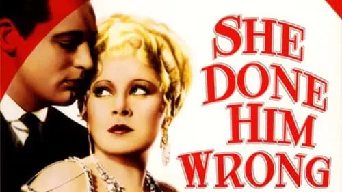 She Done Him Wrong (1933)