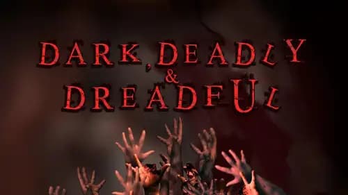 Dark Deadly and Dreadful (2019)