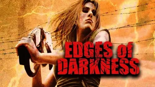 Edges of Darkness (2008)