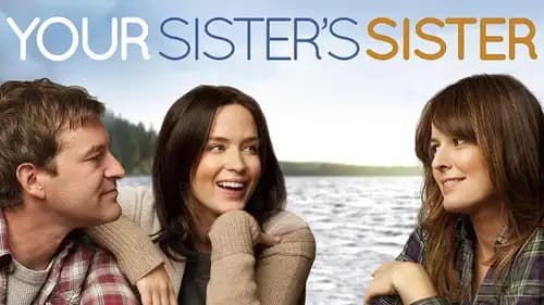 Your Sister’s Sister (2011)