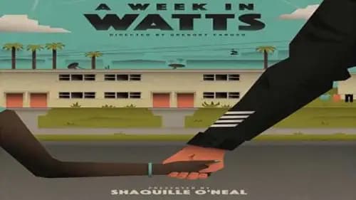 A Week in Watts (2018)