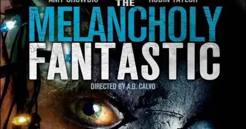 The Melancholy Fantastic (2016)