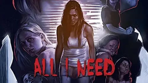 All I Need (2016)