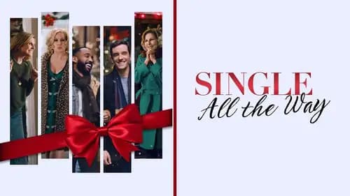 Single All The Way اون لاين (2021)