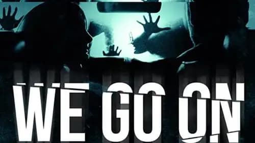 We Go On (2016)