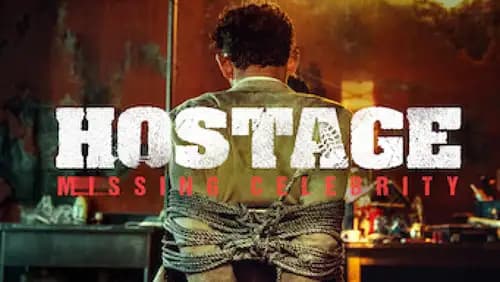 Hostage: Missing Celebrity اون لاين (2021)