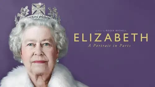 Elizabeth: A Portrait in Parts (2022)