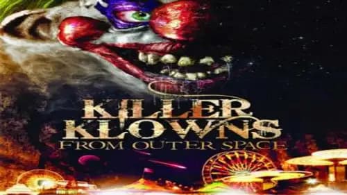 Killer Klowns From Outer Space (1988)