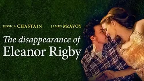 The Disappearance of Eleanor Rigby: Them (2014)