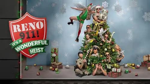 Reno 911: It’s a Wonderful Heist (2022)