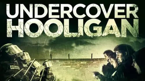 Undercover Hooligan (2016)