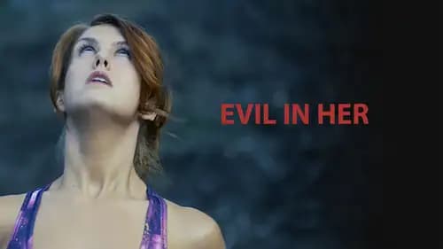 Evil In Her (2017)