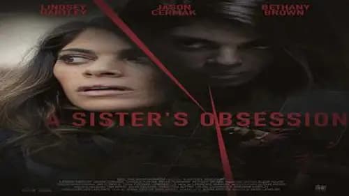 A Sister’s Obsession (2018)
