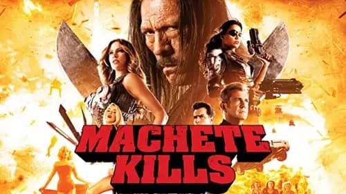 Machete Kills (2013)