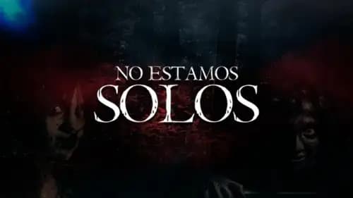 No Estamos Solos (2016)