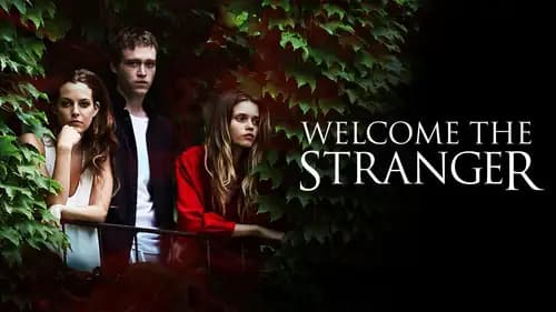 Welcome the Stranger (2018)