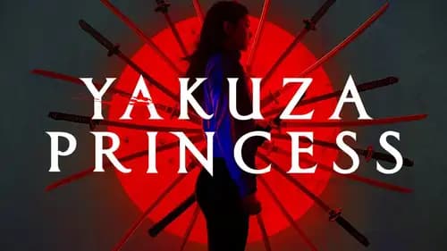 Yakuza Princess اون لاين (2021)
