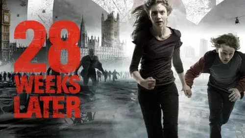 28Weeks Later (2007)