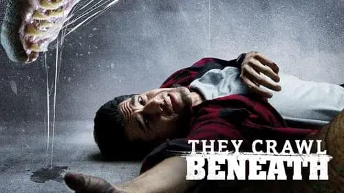 They Crawl Beneath (2022)