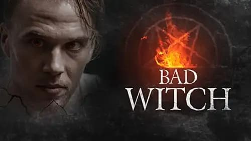 Bad Witch اون لاين (2021)