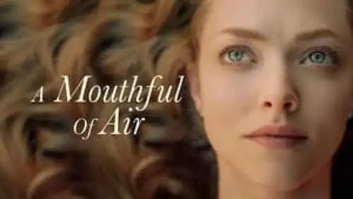 A Mouthful of Air اون لاين (2021)