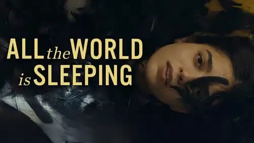 All the World Is Sleeping (2023)