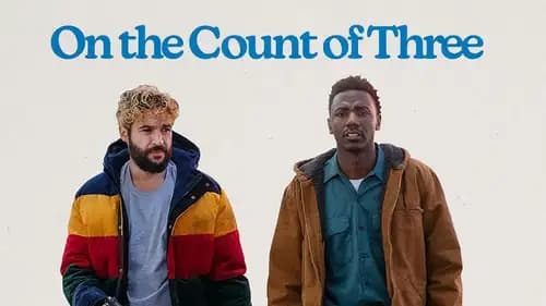 On The Count Of Three (2022)