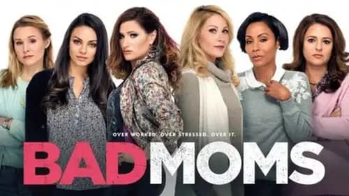 Bad Moms (2016)