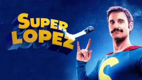 Superlopez (2018)