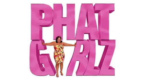 Phat Girlz (2006)