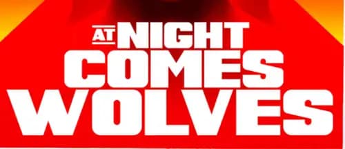 At Night Comes Wolves اون لاين (2021)
