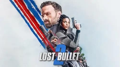 Lost Bullet 2 (2022)