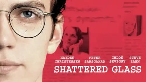 Shattered Glass (2003)