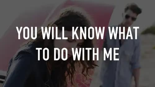 You Will Know What to Do with Me (2015)