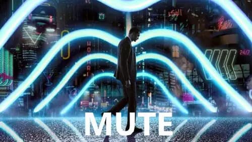 Mute (2018)