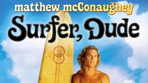 Surfer, Dude (2008)