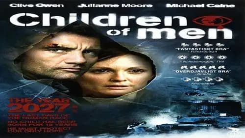 Children Of Men (2006)