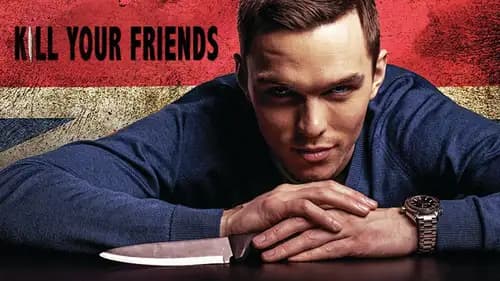 Kill Your Friends (2015)