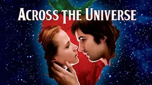 Across The Universe (2007)