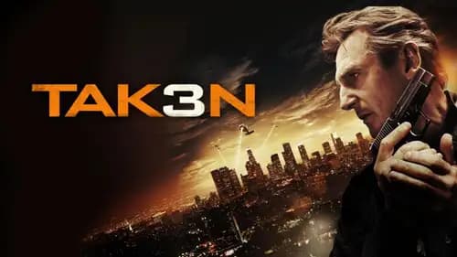 Taken 3 (2014)