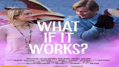 What If It Works? (2017)