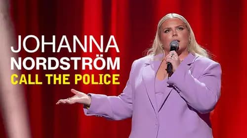 Johanna Nordstrom: Call the Police (2022)