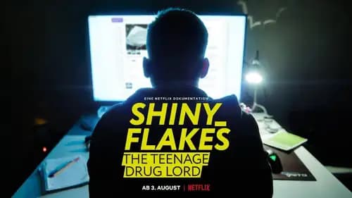 Shiny_Flakes: The Teenage Drug Lord (2021)